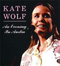 kate wolf - an evening in austin...
