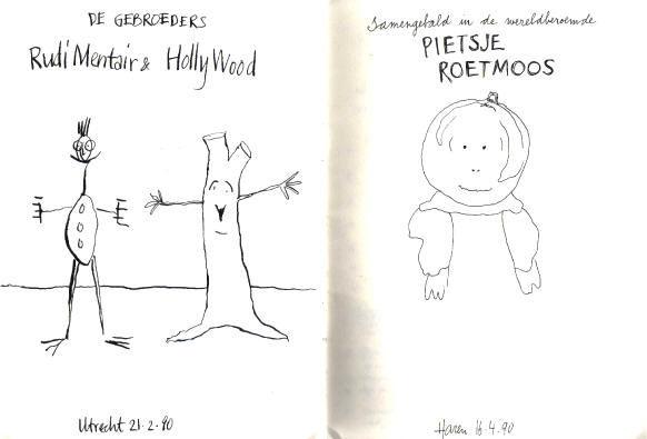 en hier komen we in de afdeling familiegrapjes - roetmoos was een scheldnaam voor ruud als klein jongetje, en holly werd pietsje genoemd - er was dan ook grote hilariteit toen er een keer een jongetje voor de deur stond die naar pietsje roetmoos vroeg...