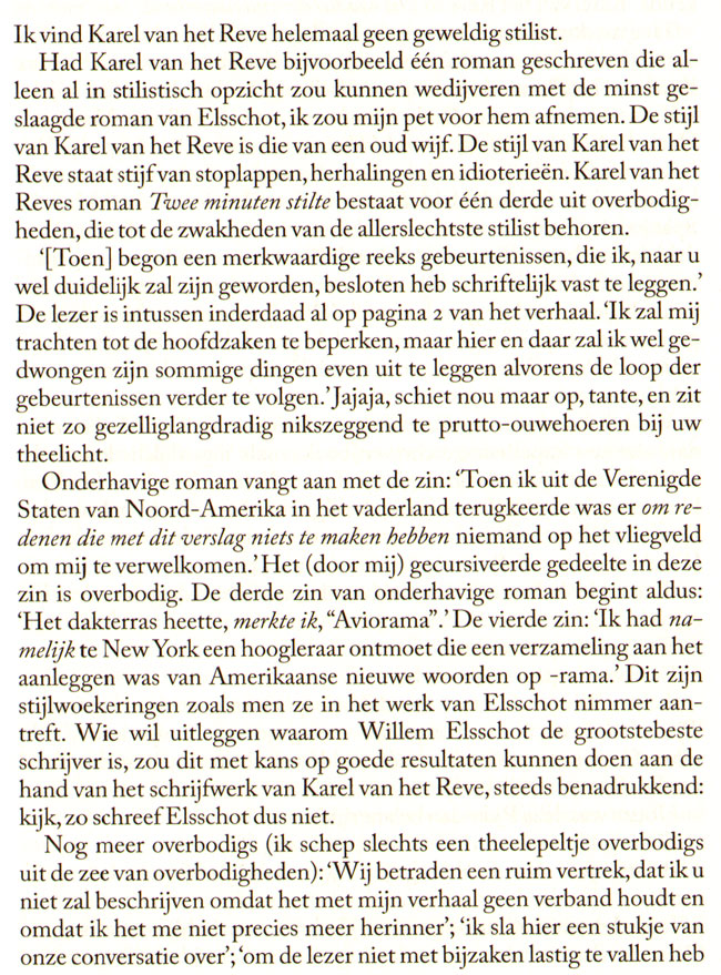 ik vind karel van het reve helemaal geen geweldig stilist...