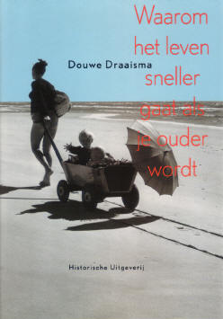 douwe draaisma - waarom het leven sneler gaat als je ouder wordt