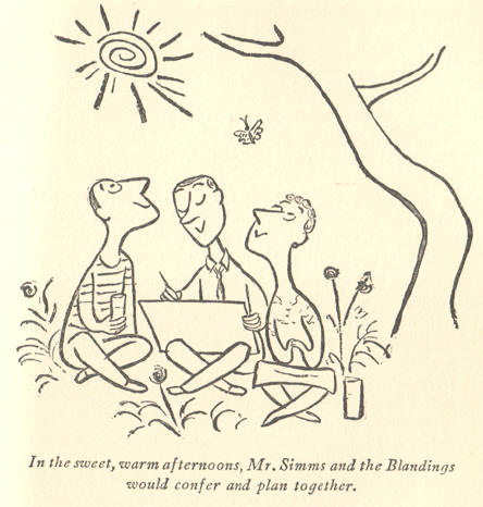 op de zachte warme middagen zaten meneer simms en de blandings samen te overleggen en te plannen