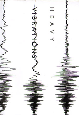 heavy vibrations
