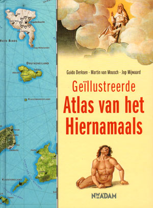 de geïllustreerde atlas van het hiernamaals….