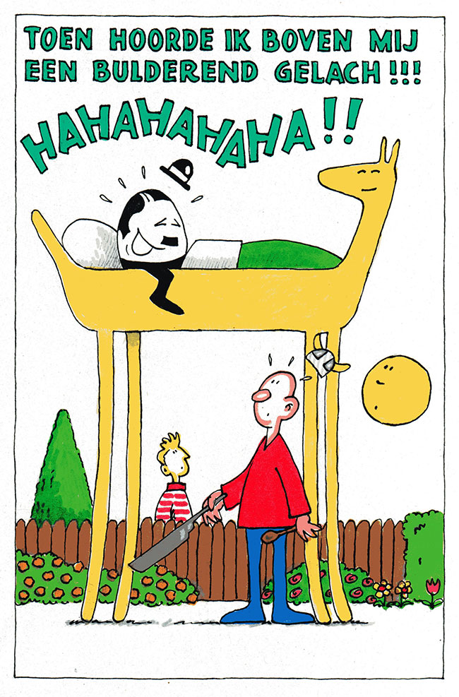 toen hoorde ik een bulderend gelach...