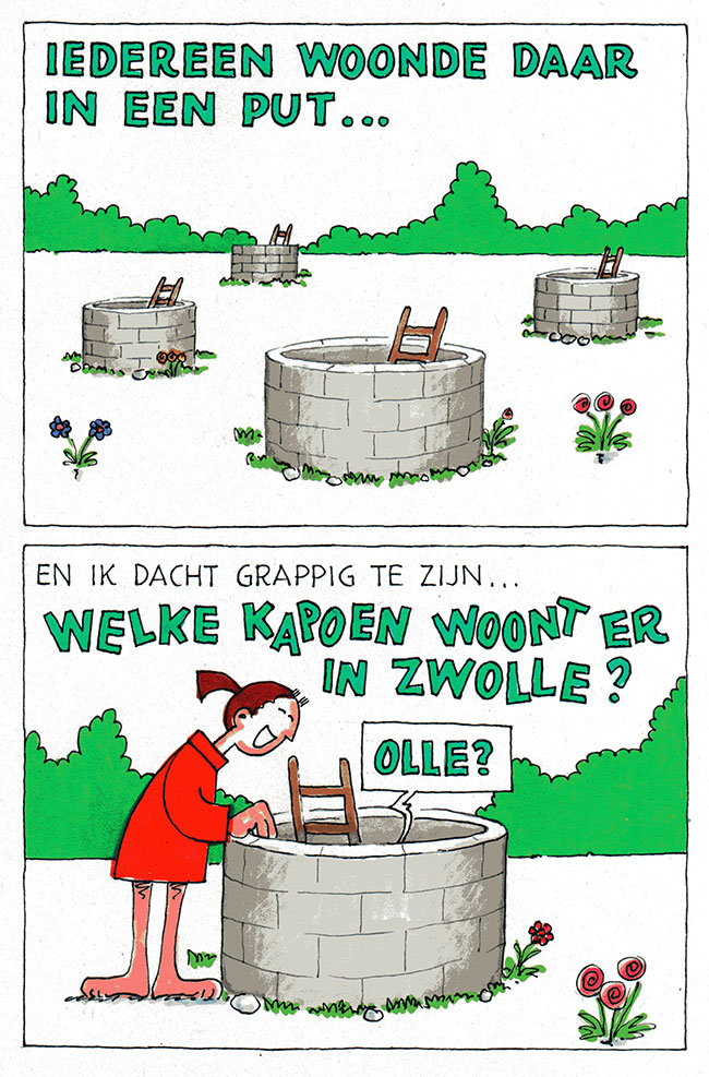 iedereen woonde in een put...
