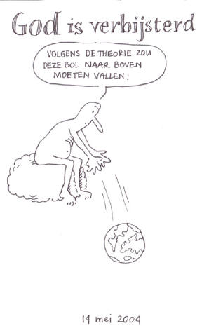 god is verbijsterd...