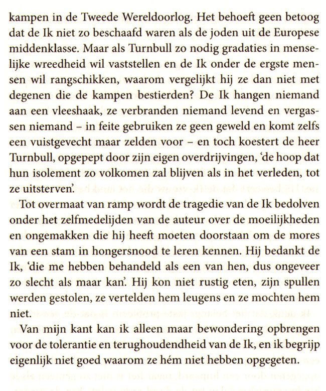 ... ik begrijp eigenlijk niet goed waarom ze hem niet hebben opgegeten...