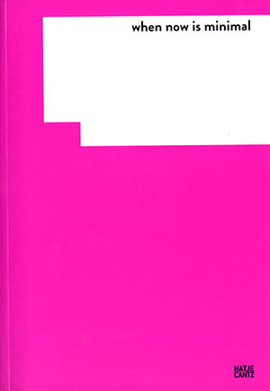 when now is minimal – minimal art nu…
