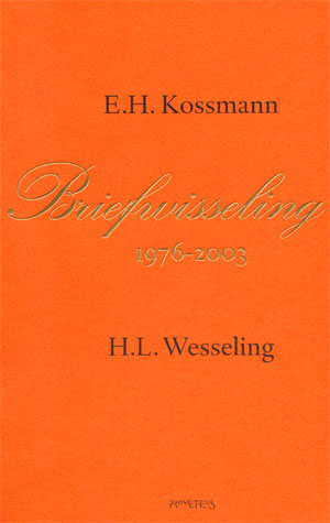 briefwisseling tussen geschiedenishoogleraren wesseling en kossmann