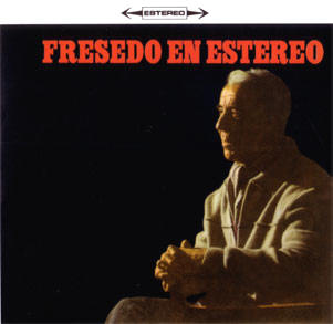 fresedo en estereo – de beste tango maakte osvaldo fresedo…