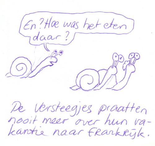 de versteegjes praatten nooit meer over hun vakantie naar frankrijk...