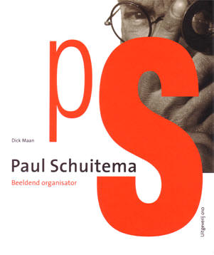 paul schuitema, beeldend organisator…