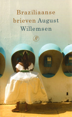 braziliaanse brieven van vertaler en schrijver august willemsen…