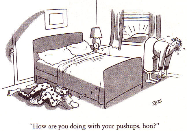 hoe gaat het met je push-ups, schat?....
