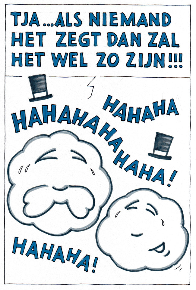dan zal het wel zo zijn...