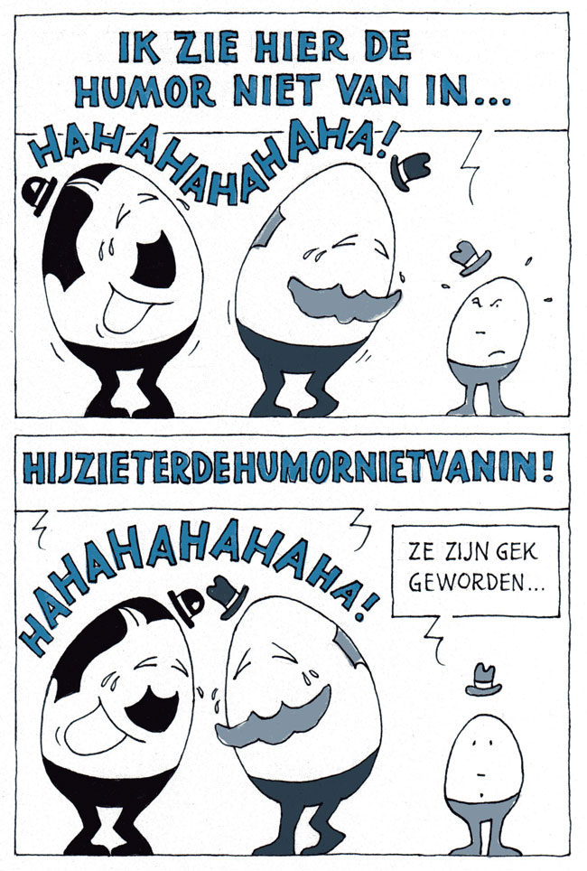 hij ziet er de humor niet van in...