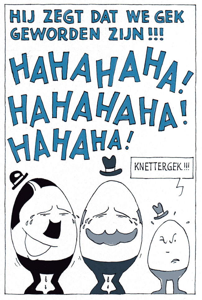 knettergek!