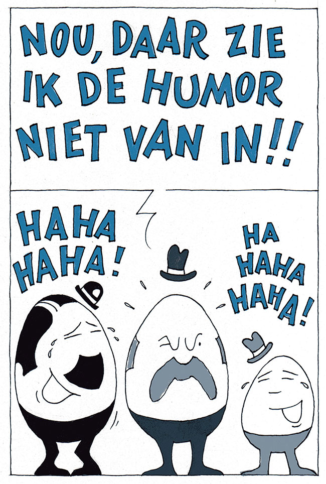 daar zie ik de humor niet van in...