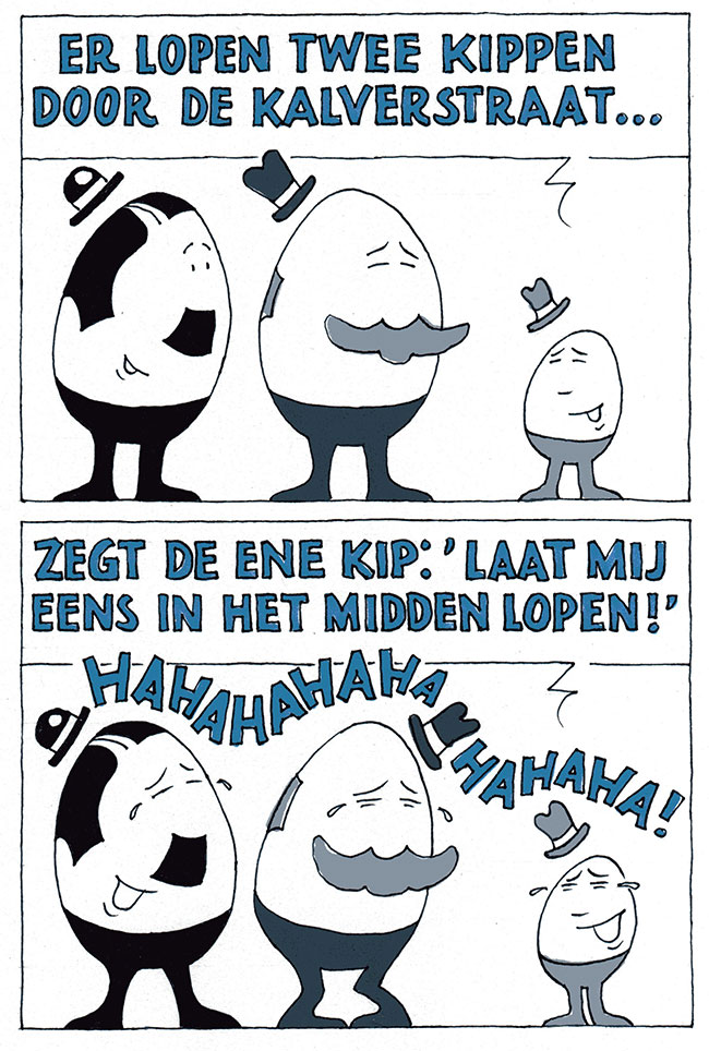er lopen twee kippen door de kalverstraat...