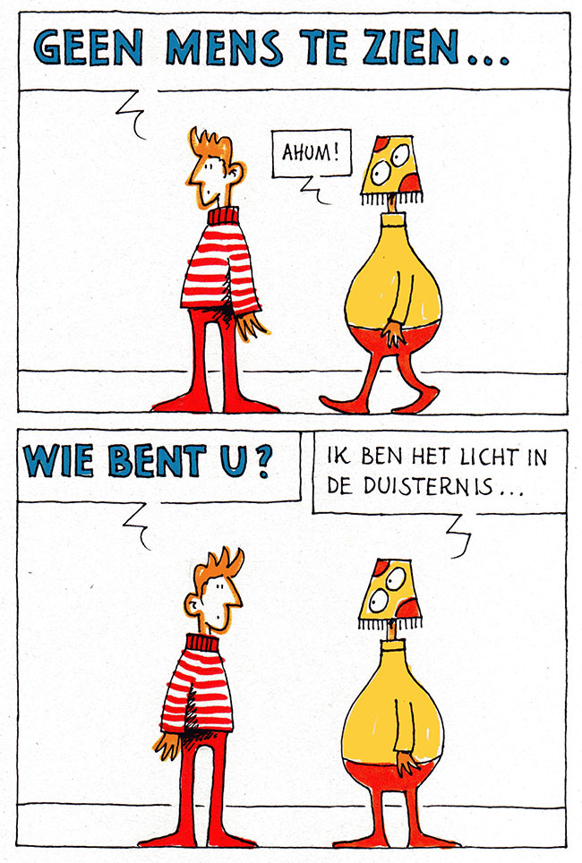 het licht in de duisternis...