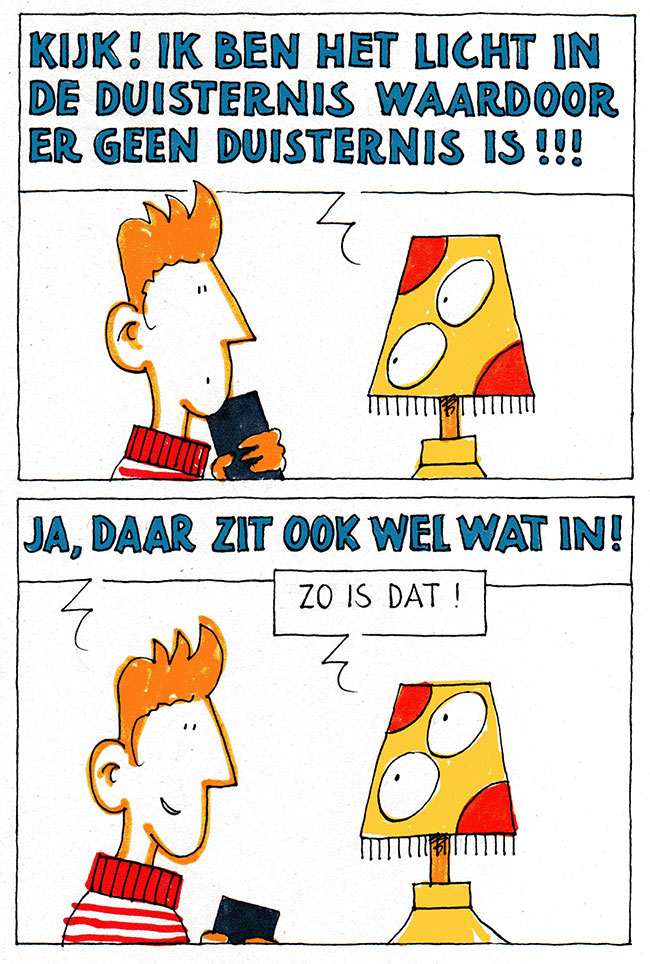 het licht in de duisternis legt uit...