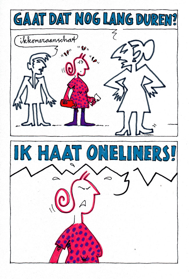 ik haat oneliners...