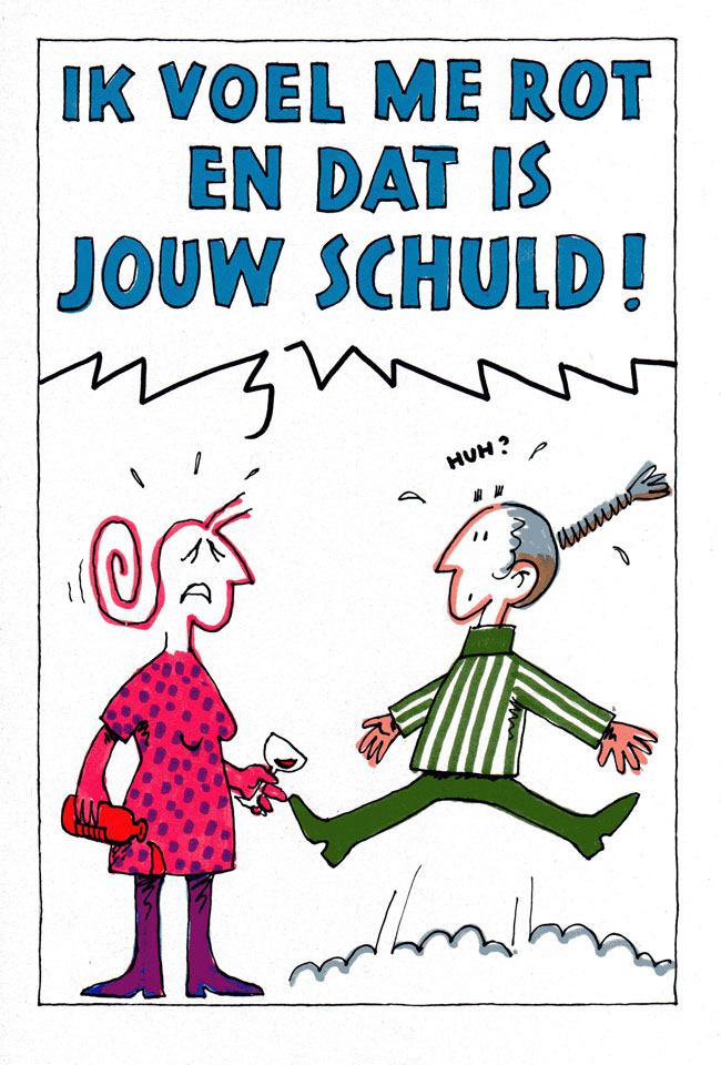 jouw schuld!