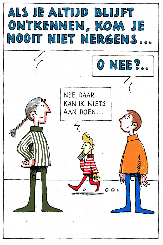 nooit niet nergens...
