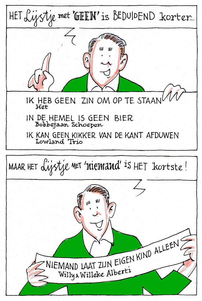 geen en niemand
