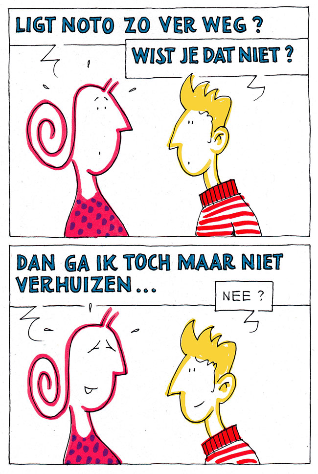ligt noto zo ver weg?