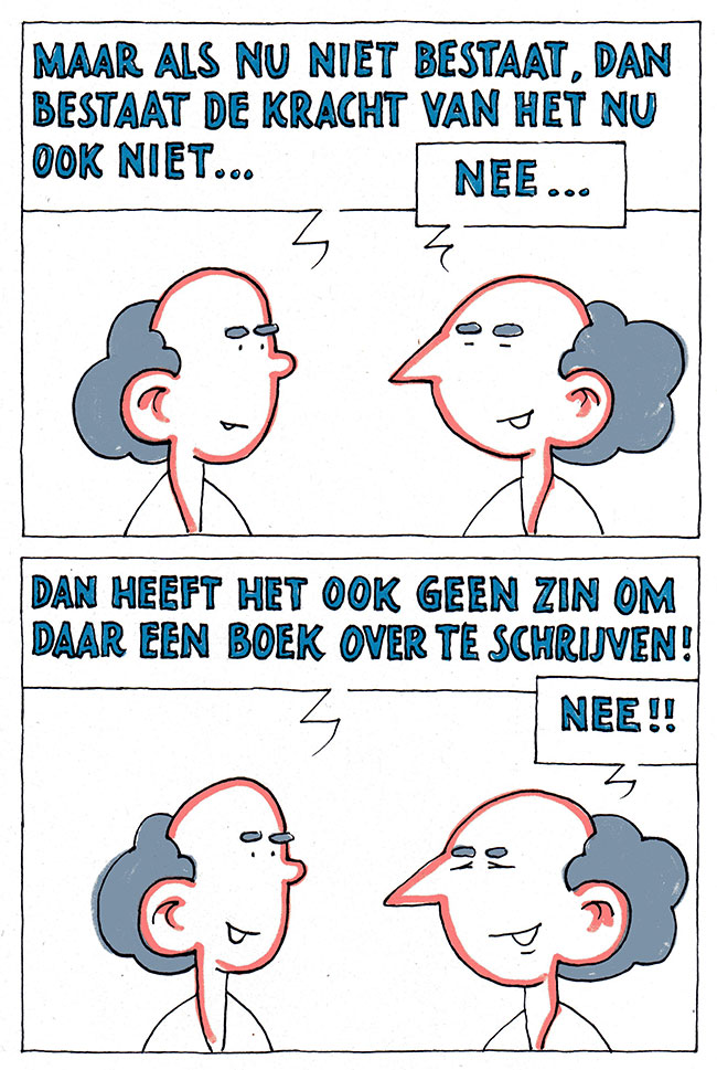 de kracht van het nu...
