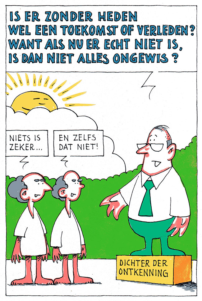niets is zeker, en zelfs dat niet...