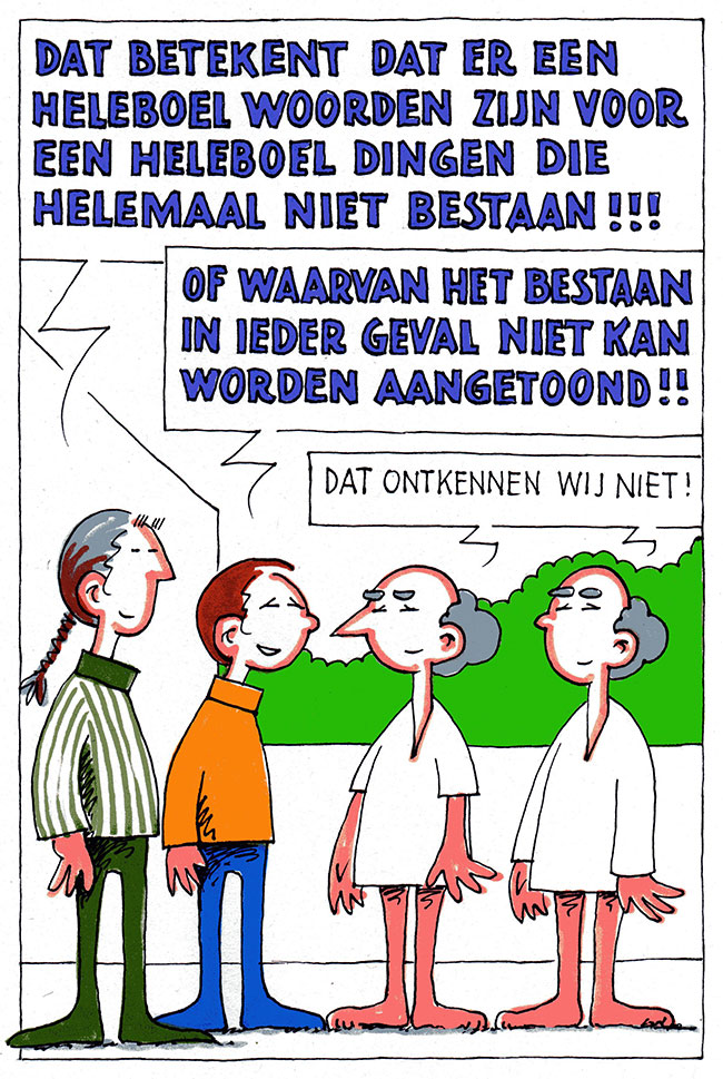 dat ontkennen we niet...