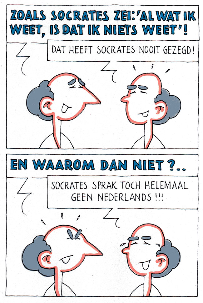 dat heeft socrates nooit gezegd...