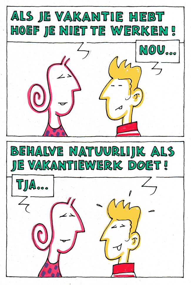 vakantiewerk...