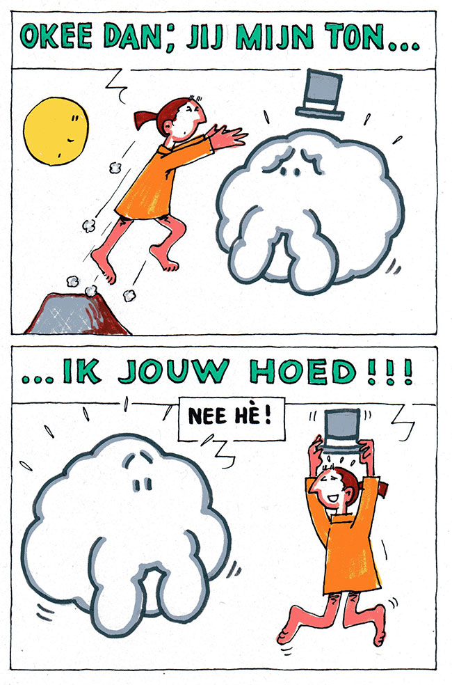 jij mijn ton, ik jouw hoed!