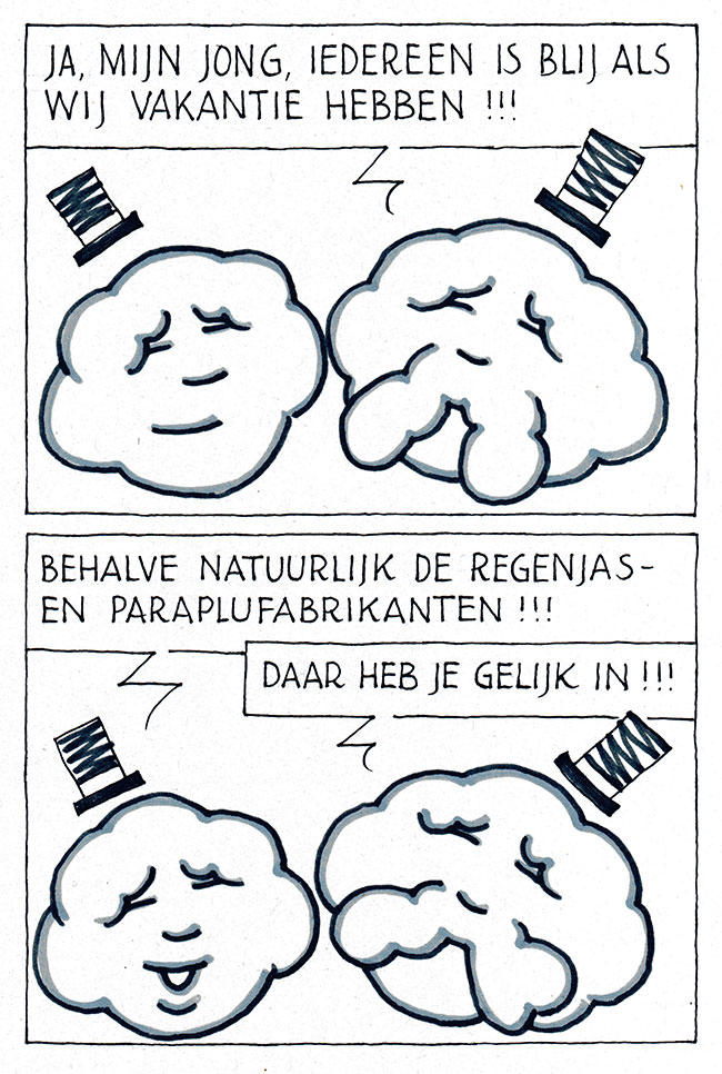 iedereen is blij als wij vakantie hebben...