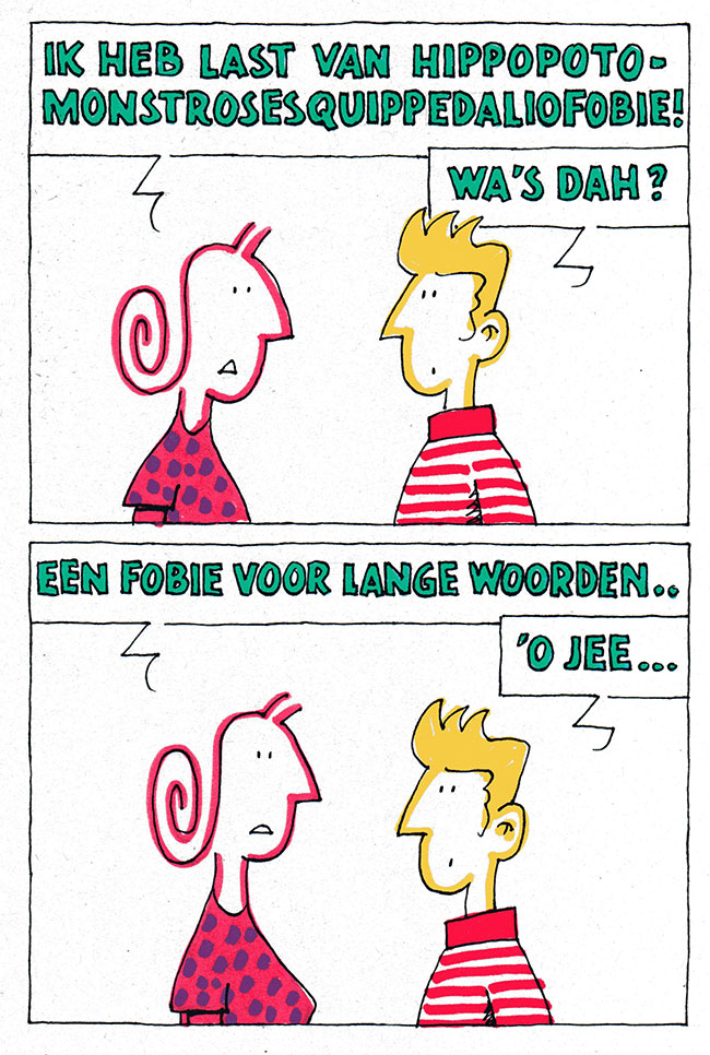 een fobie voor lange woorden...