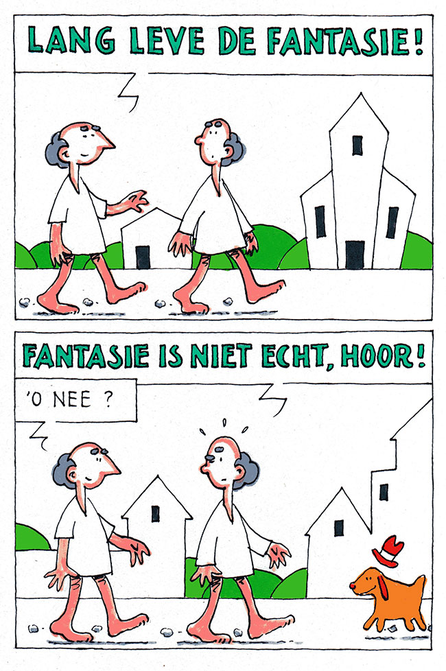 lang leve de fantasie...