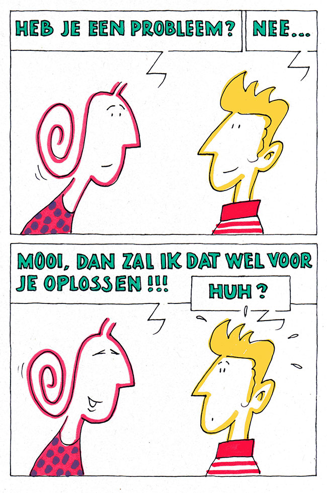 heb je een probleem?