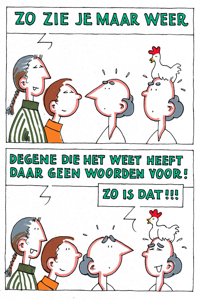 zo zie je maar weer...