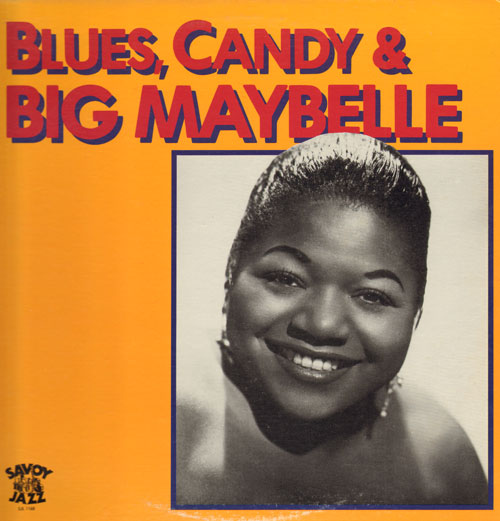 big maybelle...