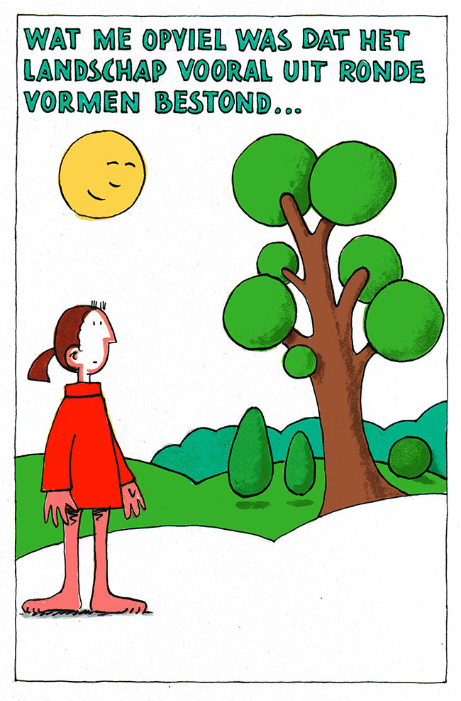 het landschap bestond uit ronde vormen...