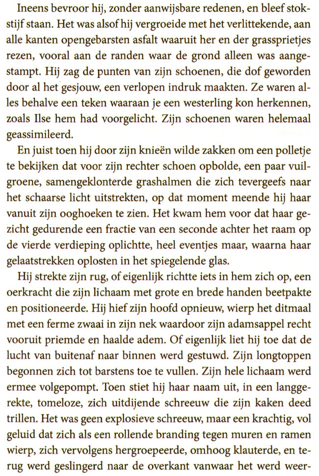 ineens bevroor hij...