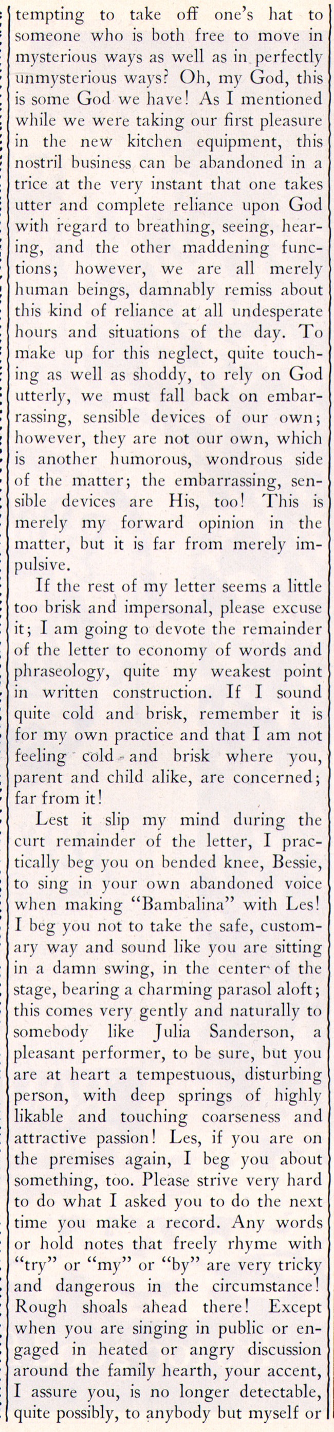 if the rest of my letter seems a little to brisk and impersonal, please excuse it...