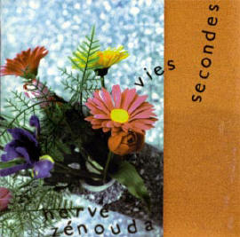vies secondes...