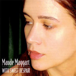 maude maggart...