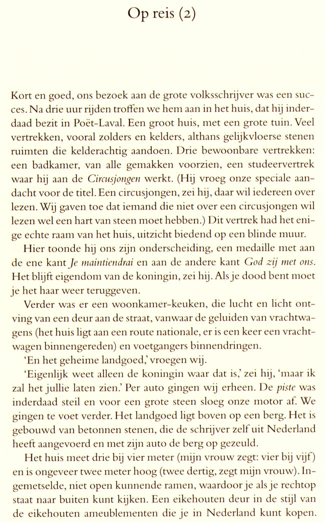 in deel 1 zien ze in een franse krant dat reve dichtbij woont...