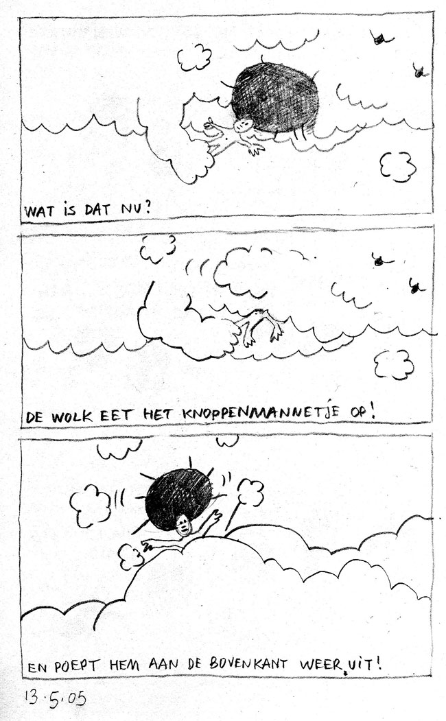 de wolk poept het knoppenmanntje uit...