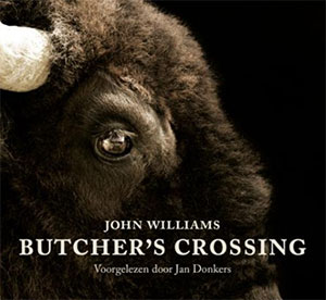 john williams’ butcher’s crossing, voorgelezen door jan donkers…